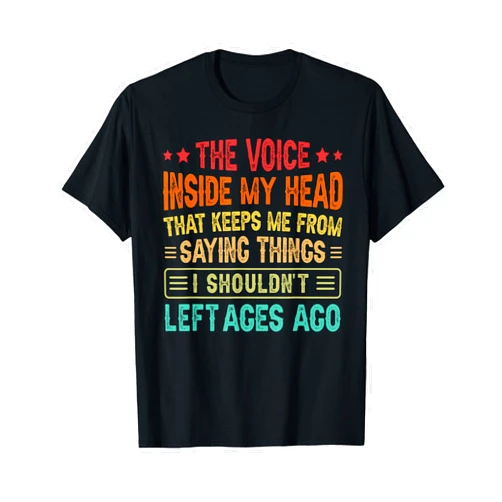 Funny Sarcastic Irony Quotes And Weird Fun Sayings The Voice Inside My Head That Keeps Me From Saying Things T-Shirt
