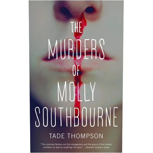 Tade Thompson The Murders of Molly Southbourne (The Molly Southbourne Trilogy, 1)