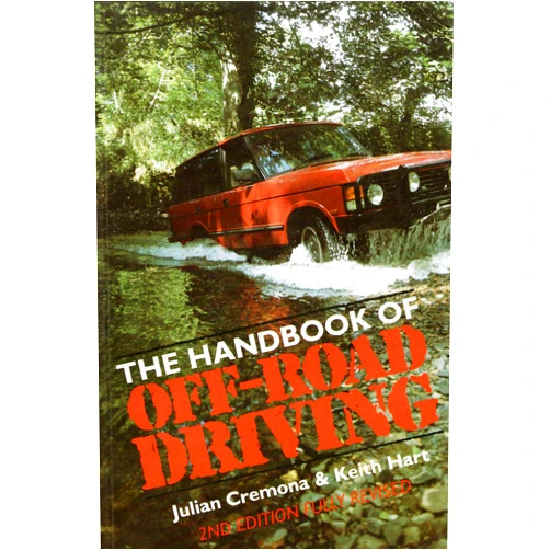 By Julian Cremona (Author), Keith Hart (Author) Handbook of Off the Road Driving