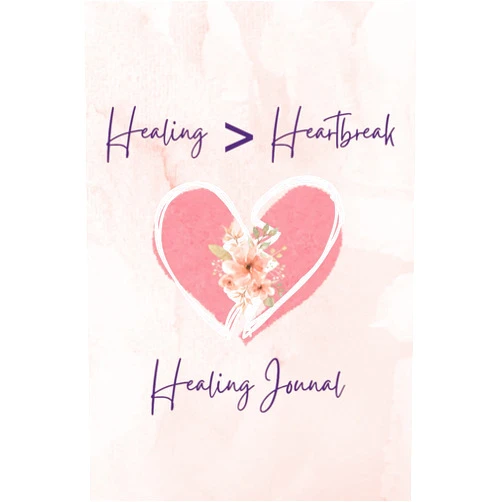 J.L. Owens,Nettia 01 Healing Is Greater Than Heartbreak Journal: 30 Prompts + Lined Pages to Navigate Heartbreak