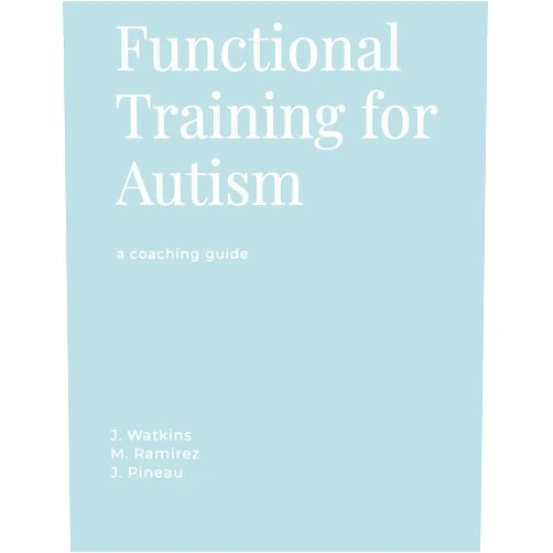 By Janette Watkins (Author), Mike Ramirez (Author), Julien Pineau (Author) & 0 more Functional Training for Autism: A Coaching Guide