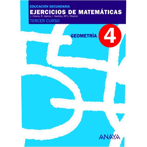 Spanish Edition by José Colera Jiménez (Author), Ignacio Gaztelu Albero (Author), Rosario García Pérez (Author), María José Oliveira González (Author) & 1 more 4. Geometría.