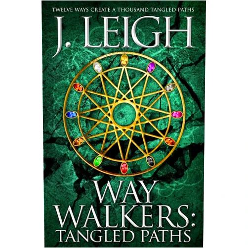 J. Leigh Way Walkers: Tangled Paths (The Tazu Saga)