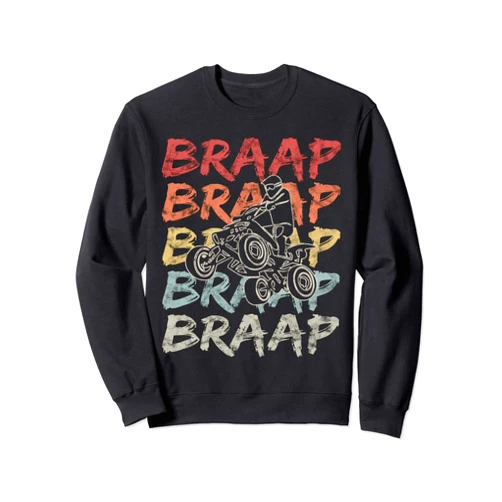 Retro Quad Biking Gift Idea For Men Women Kids Vintage Braap Quad Biker Gift I ATV Four Wheeler Quad Bike Sweatshirt