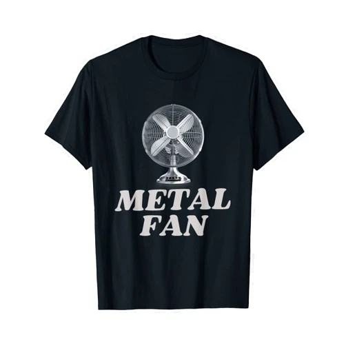 Metal Music Humor Metal Fan Music Pun Rock and Roll Edgy Joke Meme Unique Joke T-Shirt