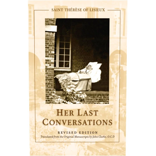 Thérèse of Lisieux,John Clarke St. Thérèse of Lisieux: Her Last Conversations