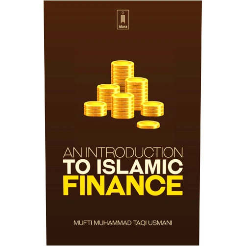 Mufti Muhammad Taqi Usmani An Introduction to Islamic Finance