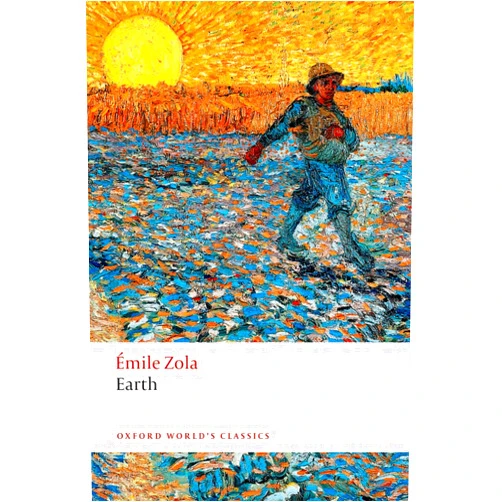 Émile Zola,Brian Nelson,Julie Rose Earth (Oxford World's Classics)