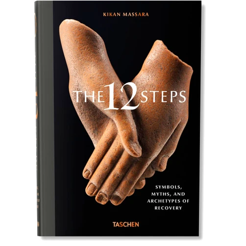 Kikan Massara The 12 Steps: Symbols, Myths, and Archetypes of Recovery