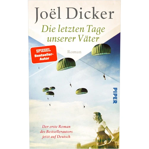 German Edition by Joël Dicker (Author), Amelie Thoma (Translator), Michaela Meßner (Translator) & 0 more Format: Kindle Edition Die letzten Tage unserer Väter: Roman (German Edition)