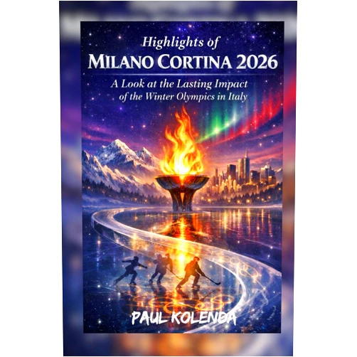 Paul Kolenda Highlights of Milano Cortina 2026: A Look at the Lasting Impact of the Winter Olympics in Italy