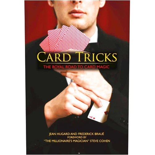 Jean Hugard,Frederick Braue,Steve Cohen Card Tricks: The Royal Road to Card Magic