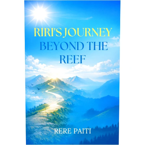 RERE PAITI RiRi’s Journey Beyond The Reef