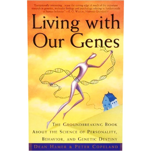 By Dean H. Hamer (Author), Peter Copeland (Author) Format: Kindle Edition Living with Our Genes: The Groundbreaking Book About the Science of Personality, Behavior, and Genetic Destiny
