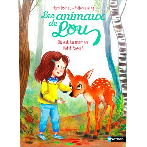 Mymi Doinet,Mélanie Allag Les animaux de Lou - Où est ta maman petit Faon ? - Dès 6 ans - édition numérique (French Edition)