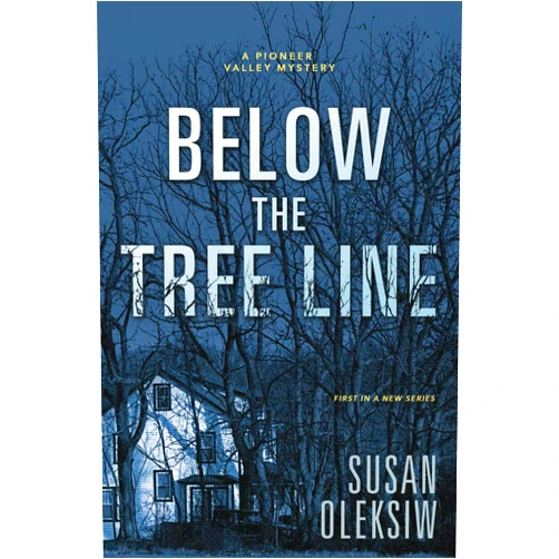 Susan Oleksiw Below the Tree Line (A Pioneer Valley Mystery, 1)