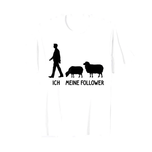 Lustiges Landwirt Bauer Schaf Hirte Sheep Kostüm Ich Meine Follower Sheep Breeder Lover Sheep Saying T-Shirt