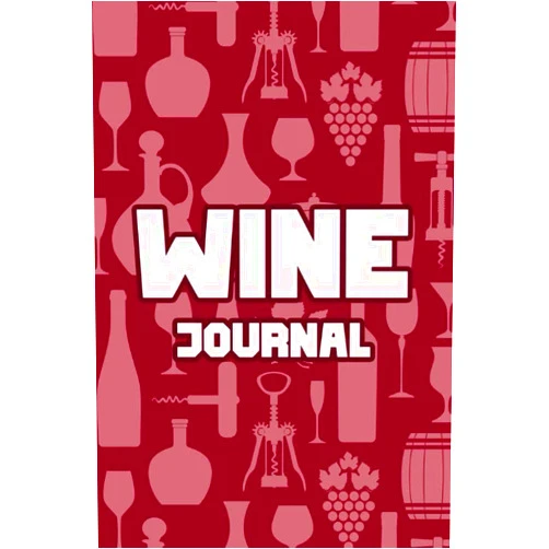 Wells Warner Wine Journal: Wine Collector's Diary, Log Book to Rate, Record and Remember a Variety of Wines