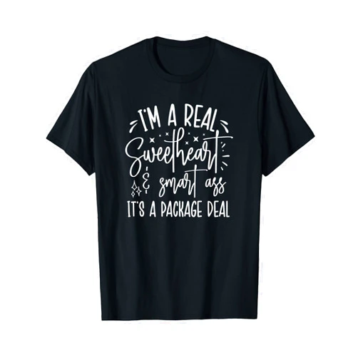 Buy Good Gifts for Birthday, Name Day, Anniversary Im a Real Sweetheart & Smart Ass its a Package Deal T-Shirt