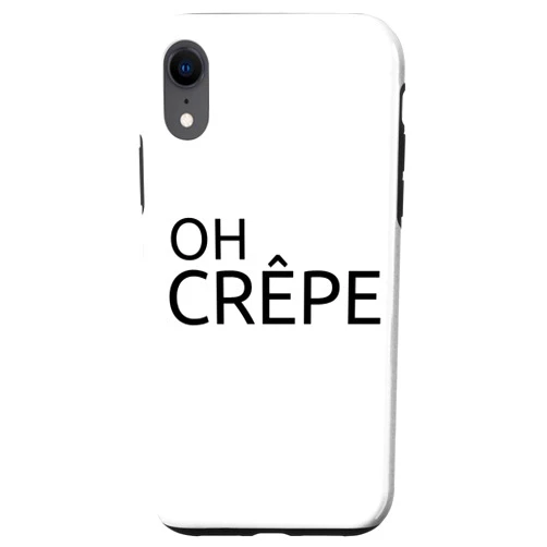 Fun Cooking and Kitchen Gift Ideas iPhone XR White Oh Crêpe Funny Chef French Cuisine Haute Cuisine Crepe Case