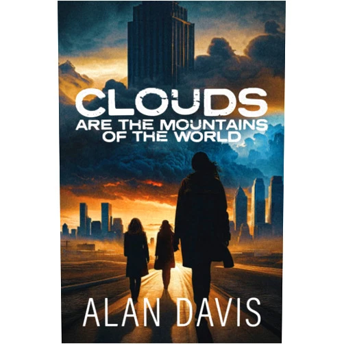 By Alan Davis (Author) Clouds Are the Mountains of the World