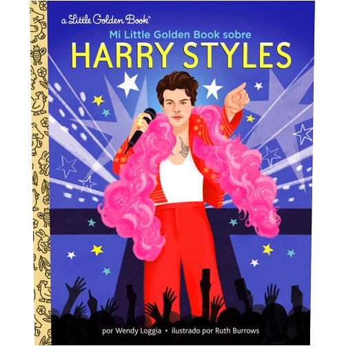 Wendy Loggia,Ruth Burrows,Maria Correa Mi Little Golden Book sobre Harry Styles (My Little Golden Book About Harry Styles Spanish Edition)