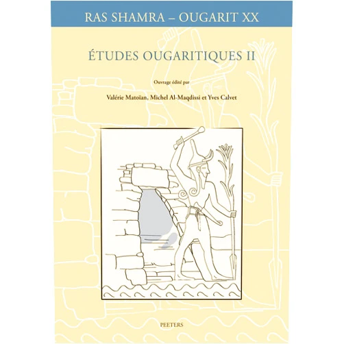 V. Matoian Études ougaritiques II (Ras Shamra - Ougarit) (French Edition)