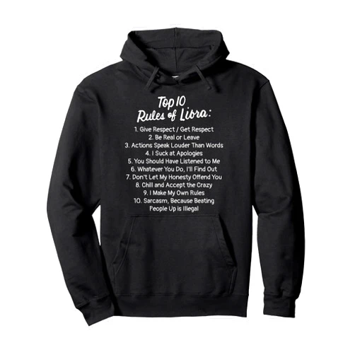 Libra Zodiac Sign Birthday Gifts Zodiac Sign Funny Top 10 Rules Of Libra Graphic Pullover Hoodie