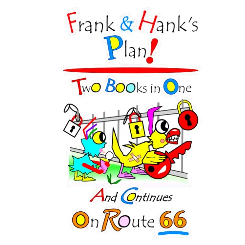 Debralee Rooney Lyndon Frank & Hank's Plan: Two Books In One