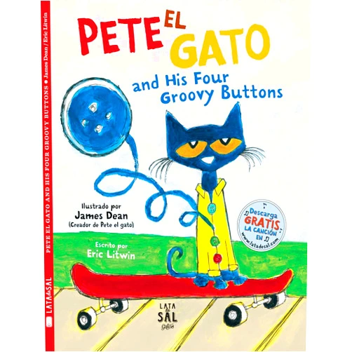 Eric Litwin,James Dean,Irene Alvarez Lata Pete el gato and his four groovy buttons (Pete El Gato / Pete the Cat) (Spanish Edition)