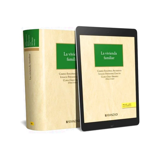 Ignacio Fernández Chacón,Clara Gago Simarro,Camino Sanciñena Asurmendi La vivienda familiar (Papel + e-book)