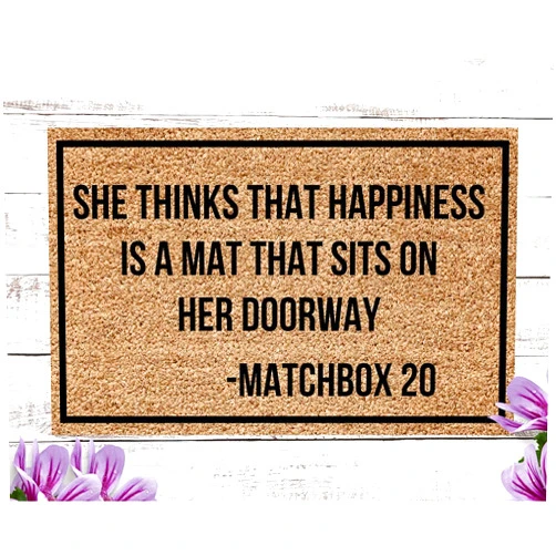 Histao She Thinks That Happiness is a mat That Sits on her Doorway, Matchbox 20 Doormat, 90s Gift, I Love The 90s Gift, Doormat for 90's Kid Home Kitchen Balcony Decoration 18x30 Inch