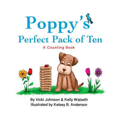 Vicki Johnson,Walseth Kelly,Kelsey B Anderson Poppy's Perfect Pack of Ten