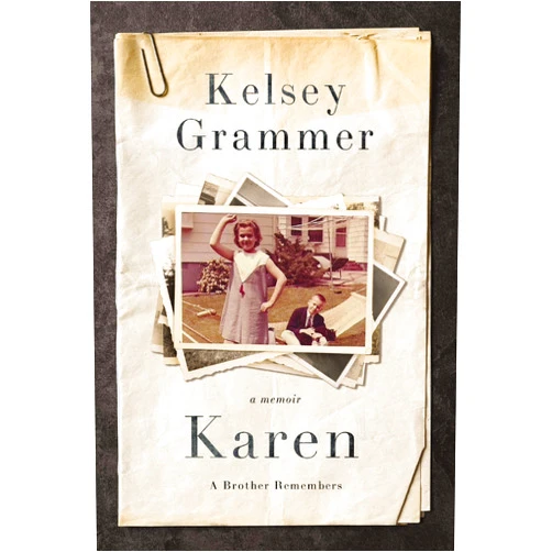 By Kelsey Grammer (Author) Karen: A Brother Remembers