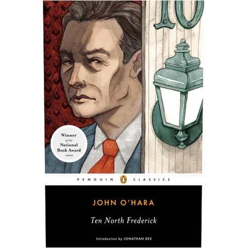 By John O'Hara (Author), Jonathan Dee (Introduction) Format: Kindle Edition Ten North Frederick: National Book Award Winner (Penguin Classics)