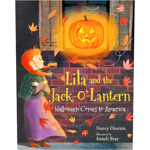 By Nancy Churnin (Author), Anneli Bray (Illustrator) Lila and the Jack-o'-Lantern: Halloween Comes to America