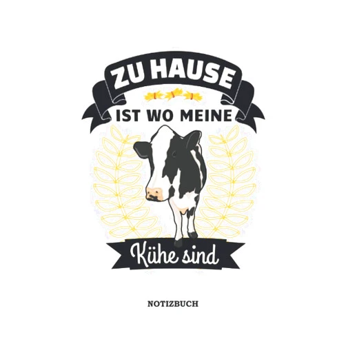 German Edition by Lustige Landwirte (Author) Landwirt Notizbuch |Zu Hause ist wo meine Kühe sind: Landwirt Geschenkidee | Bauer | Bauernhof: Tagebuch geeignet für jede Landwirtin mit Kühe, ... A5 / 22 x 15 cm, Cover matt (German Edition)