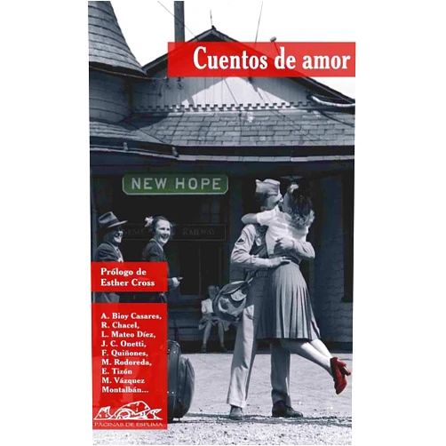 Spanish Edition by Esther Cross (Author, Contributor), Antonio Álamo (Author), Emilio S. Belaval (Author), Linda Berrón (Author), Héctor Bianciotti (Author), Adolfo Bioy Casares (Author), Carlos Castán (Author), Rosa Chacel (Author), Alfonso Cueto (Author), Antonio Di Benedetto (Author), Josan Hatero (Author), Luis Mateo Díez (Author), Quim Monzó (Author), Juan Carlos Onetti (Author), Óscar Peyrou (Author), Fernando Quiñones (Author), Mercé Rododera (Author), Carmen Cecilia Suárez (Author), Santiago Sylvester (Author), Eloy Tizón (Author), Manuel Vázquez (Author), Roger Wolfe (Author), Viviana Paletta (Editor), Javier Sáez de Ibarra (Editor) & 20 more Cuentos de amor (Spanish Edition)