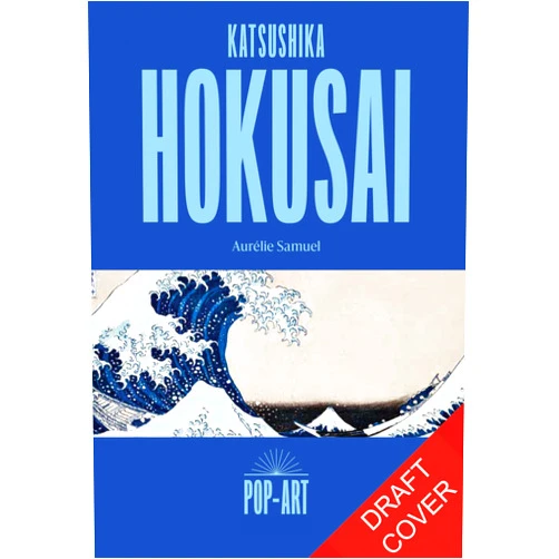By Aurélie Samuel (Author) Katsushika Hokusai: The story of the iconic artist that transforms into a 3D work of art