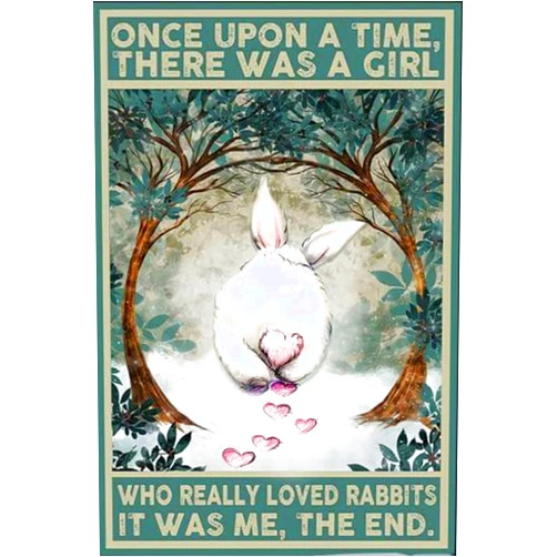 KoneFeco Cute White Rabbit From Behind Once Upon A Time, There Was A Girl Who Really Loved Rabbits Metal Tin Sign Indoor & Outdoor Public Telephonehome Bar Coffee Kitchen Wall Decor Tin Metal 5.5X8 Inch