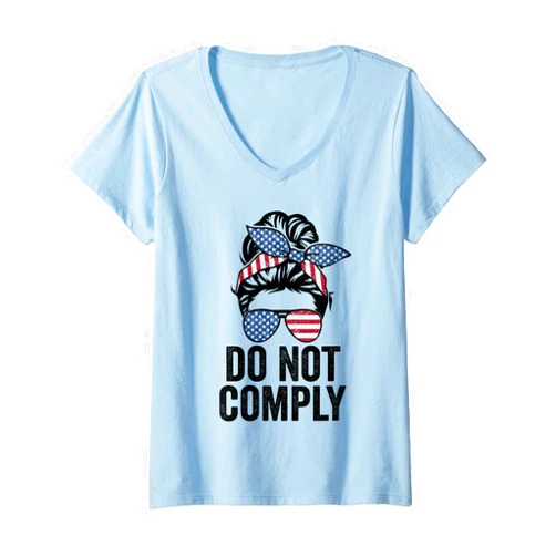Do Not Comply American Messy Bun Apparel Womens Do Not Comply - Funny Womens Messy Bun Patriotic USA Flag V-Neck T-Shirt