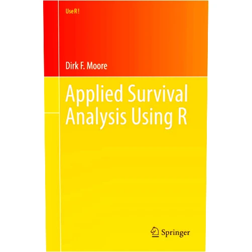 By Dirk F. Moore (Author) Applied Survival Analysis Using R (Use R!)