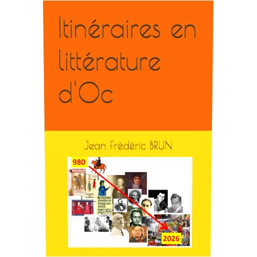 Jean Frédéricé BRUN,Jean Frédéric René BRUN Itinéraires en littérature d'Oc (French Edition)