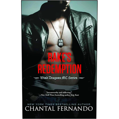 By Chantal Fernando (Author) Format: Kindle Edition Rake's Redemption (Wind Dragons Motorcycle Club Book 5)