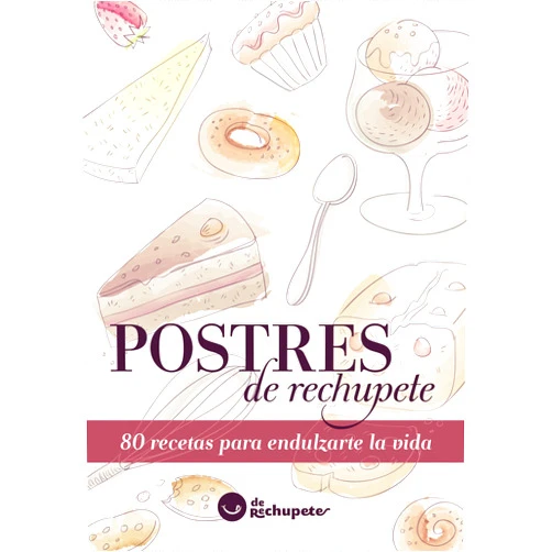 Spanish Edition by Alfonso López Alonso (Author), Jimena Catalina Gayo (Illustrator) Format: Kindle Edition Postres de rechupete. 80 recetas para endulzarte la vida (Spanish Edition)