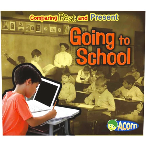 By Rebecca Rissman (Author) Going to School: Comparing Past and Present