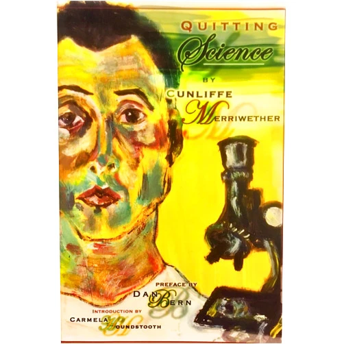 By Cunliffe (Dan Bern) Merriwether (Author) Quitting Science