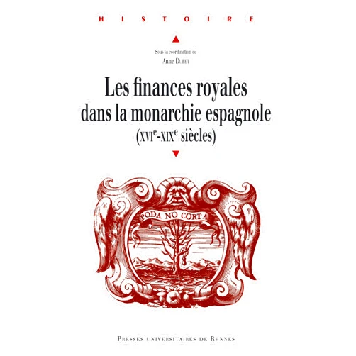 French Edition by Collectif (Author), David Alonso-Garcia (Author), Stéphanie Réhel (Author), Fernanda Olival (Author), Rafael Torres Sanchez (Author), Alicia Esteban Estringana (Author), Michel Bertrand (Author), Carlos Alvarez Nogal (Author), José Ignacio Fortea Perez (Author), Anne Dubet (Editor) & 6 more Format: Kindle Edition Les finances royales dans la monarchie espagnole: XVIe-XIXe siècles (Histoire) (French Edition)