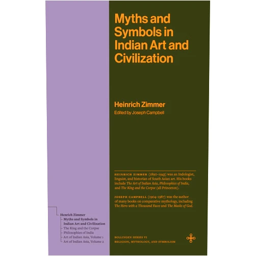 By Heinrich Zimmer (Author), Joseph Campbell (Editor) Format: Kindle Edition Myths and Symbols in Indian Art and Civilization (Bollingen Series)