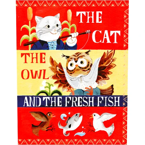 Nadine Robert,Sang Miao The Cat, the Owl and the Fresh Fish: A Picture Book